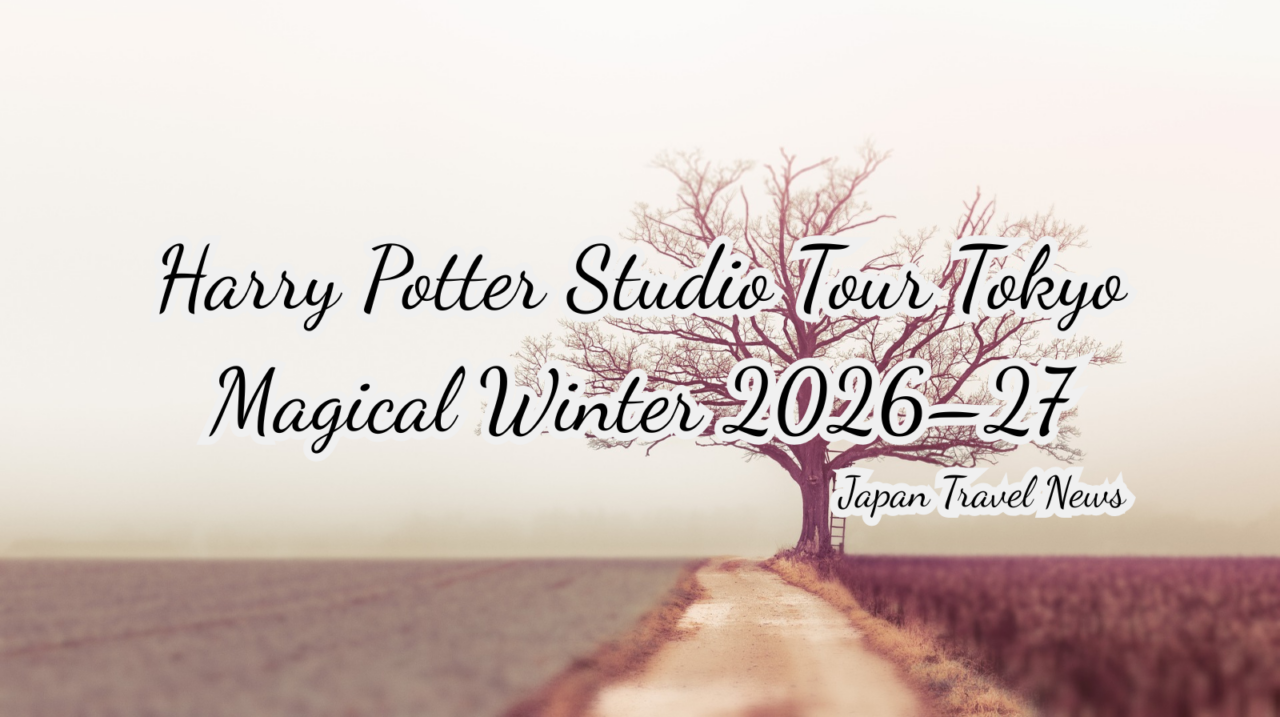 Harry Potter Studio Tour Tokyo Magical Winter 2026–27