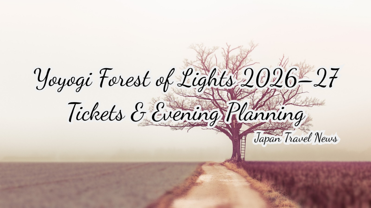 Yoyogi Forest of Lights 2026–27